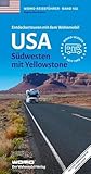 Entdeckertouren mit dem Wohnmobil USA: Südwesten mit Yellowstone (Womo-Reihe, Band 102)