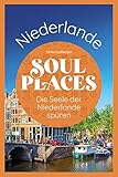 Soul Places Niederlande – Die Seele der Niederlande spüren