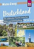 Womo & weg: Nördliches Deutschland – Die schönsten Touren zwischen Meer und Mittelgebirge: (25 Ziele mit dem Wohnmobil-Tourguide neu entdecken – von Reise Know-How)