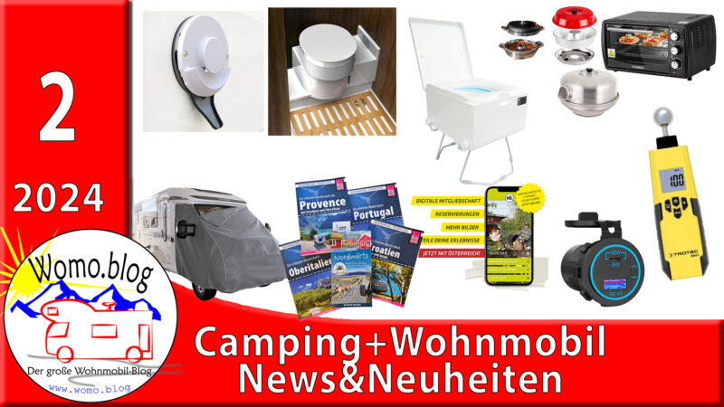 Camping und Wohnmobil News&Neuheiten 02/2024