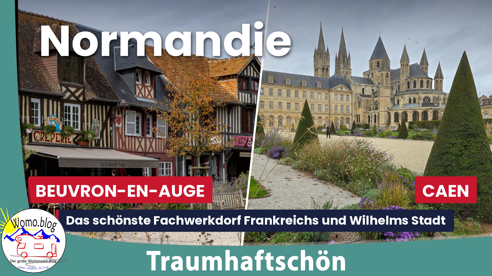 Traumhaftschön Normandie – Teil 3 – Beuvron-en-Auge und Caen